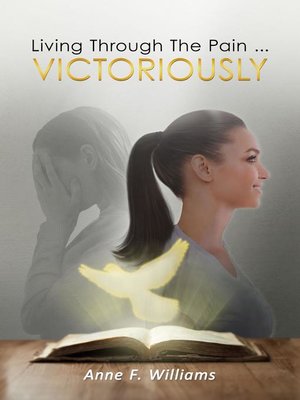 cover image of Living Through the Pain . . . VICTORIOUSLY